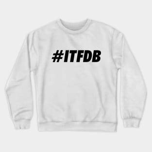 ITFDB, Black Crewneck Sweatshirt